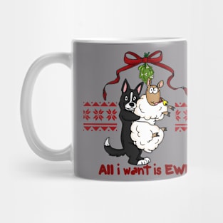 All i want is EWE Mug